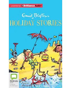 Enid Blyton’s Holiday Stories