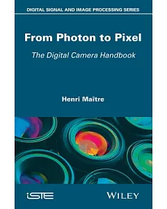 From Photon to Pixel: The Digital Camera Handbook