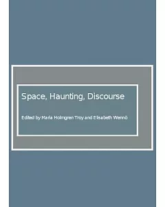 Space, Haunting, Discourse