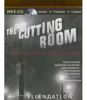 The Cutting Room: Dark Reflections of the Silver Screen
