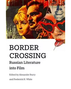 Border Crossing: Russian Literature into Film