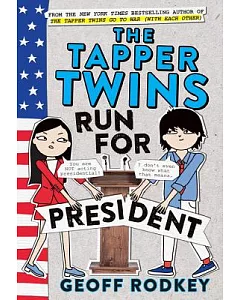 The Tapper Twins Run for President: Includes a Pdf Disc
