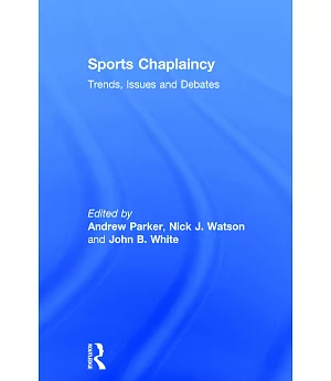 Sports Chaplaincy: Trends, Issues, and Debates