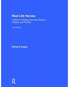 Real Life Heroes: Practitioner’s Manual