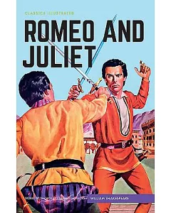 Classics Illustrated: Romeo and Juliet