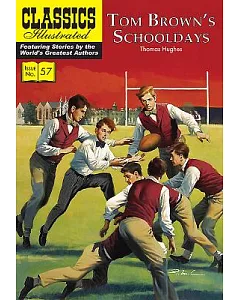 Classics Illustrated 57: Tom Brown’s Schooldays
