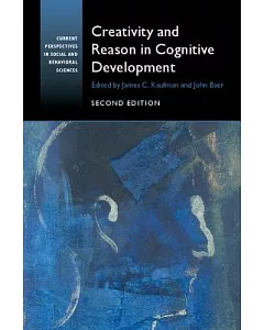 Creativity and Reason in Cognitive Development