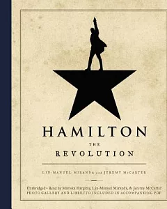 Hamilton: The Revolution: Library Edition