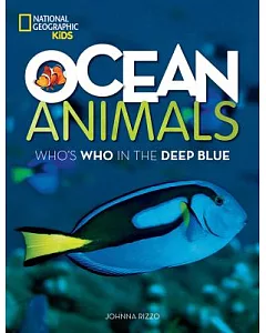 National Geographic Kids Ocean Animals: Who’s Who in the Deep Blue