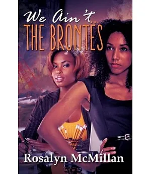 We Ain’t the Brontes