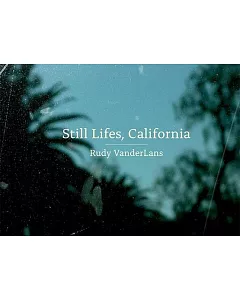Still Lifes, California