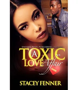 A Toxic Love Affair