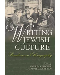 Writing Jewish Culture: Paradoxes in Ethnography