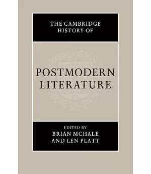 The Cambridge History of Postmodern Literature