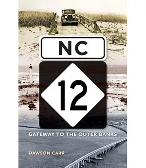 NC 12: Gateway to the Outer Banks