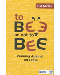 To Bee or Not to Bee: Winning Against All Odds