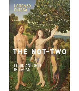 The Not-Two: Logic and God in Lacan