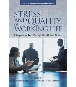 Stress and Quality of Working Life: Interpersonal and Occupation-based Stress