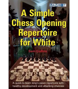 A Simple Chess Opening Repertoire for White