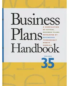 Business Plans Handbook: A Compilation of Business Plans Developed by Individuals Throughout North America