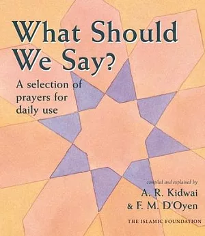What Should We Say?: A Selection of Prayers for Daily Use