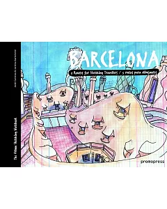 Barcelona: 5 Routes for Sketching Travelers / 5 rutas para dibujantes