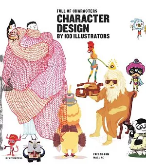 Full of Character[s]: Character Design/Design Des Personnages/Diseno De Personajes/Disegno Di Personaggi