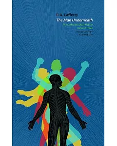 The Man Underneath: The Collected Short Fiction