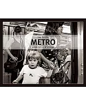 Metro: Scenes from an Urban Stage