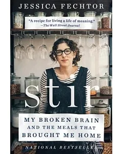 Stir: My Broken Brain and the Meals That Brought Me Home