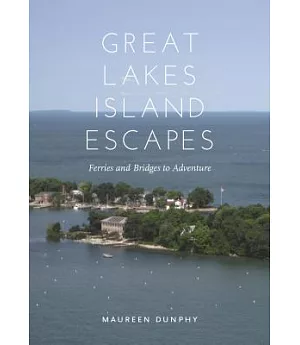 Great Lakes Island Escapes: Ferries and Bridges to Adventure