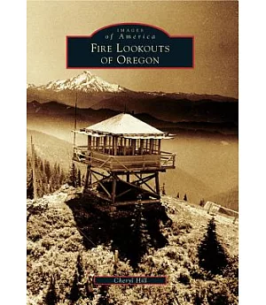 Fire Lookouts of Oregon