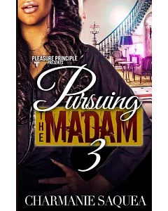 Pursuing the Madam 3