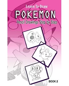 Learn to Draw Pokemon: 10 Simple Characters: Pencil Drawing Step by Step