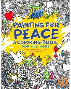 Painting for Peace Adult Coloring Book: A Coloring Book for All Ages
