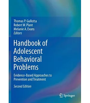 Handbook of Adolescent Behavioral Problems: Evidence-based Approaches to Prevention and Treatment
