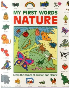 My First Words Nature: Learn the Names of Animals and Plants!
