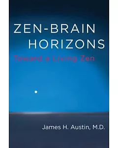 Zen-Brain Horizons: Toward a Living Zen