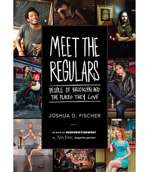 Meet the Regulars: People of Brooklyn and the Places They Love