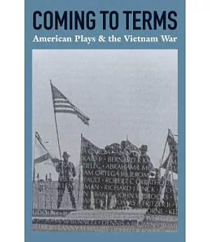 Coming to Terms: American Plays & the Vietnam War