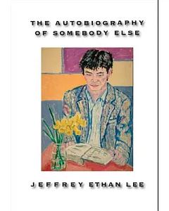 The Autobiography of Somebody Else