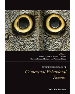 The Wiley Handbook of Contextual Behavioral Science