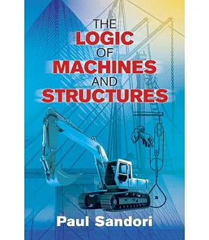 The Logic of Machines and Structures