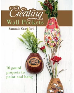 Creating Wall Pockets: 10 Gourd Projects to Paint and Hang