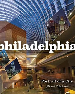 Philadelphia: Portrait of a City