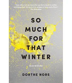 So Much for That Winter: Novellas