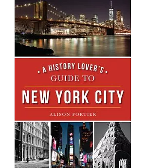 A History Lover’s Guide to New York City