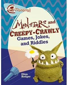 Monster and Creepy-Crawly Jokes, Riddles, and Games