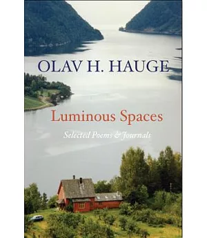 Luminous Spaces: Selected Poems & Journals
