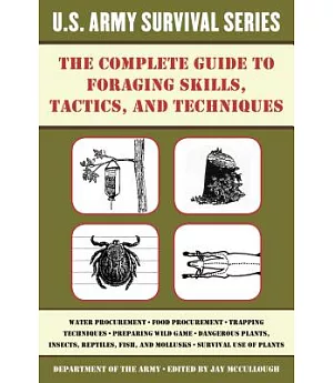 The Complete Guide to Foraging Skills, Tactics, and Techniques